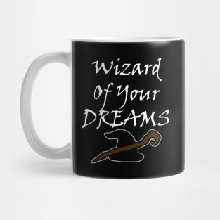 Wizard Of Your Dreams (White) Mug